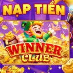 Hướng dẫn rút tiền Winner Club nhanh chóng và an toàn